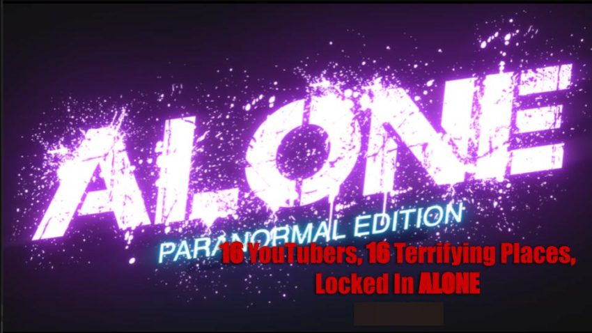 16-YouTubers-16-Terrifying-Places-Locked-In-ALONE-Next Episode