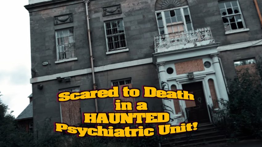 Scared to Death in a HAUNTED Psychiatric Unit!