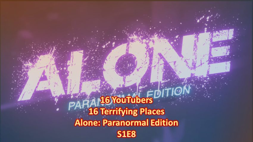 (THIS IS IT!) Who Survives 16 Terrifying Places_ Alone_ Paranormal Edition S1E8