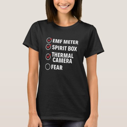 Ghost Hunter Checklist EMF Meter Paranormal Invest T-Shirt