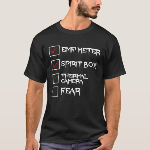 Ghost Hunter Checklist EMF Meter Paranormal Invest T-Shirt